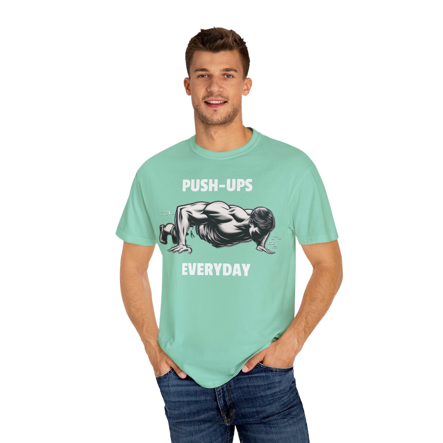 Pushups Everyday Solid Color Unisex Garment-Dyed T-shirt